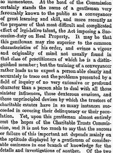 The Times even took aim at the first set of appointed Charity Commissioners, dismissing them in no uncertain terms: 23/