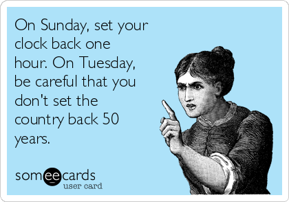 thejkstudio's tweet photo. Set your clock back, not the country! 
#daylightssavingstime #setyourclockback #fallback #vote #election https://t.co/MmVBmwAzOg