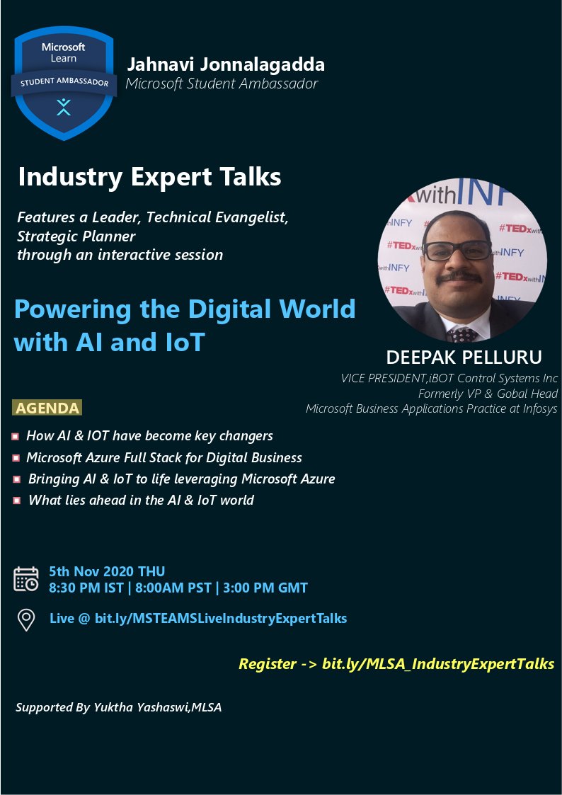 Jahnavi_30's tweet photo. #MSFTStudentAmbassadors Industry Expert Talks features Deepak Pelluru @dpelluru for an insightful session - Powering The Digital World with AI &amp; IoT on 5th Nov 2020.

Link to the session on #MicrosoftTeams https://t.co/92qFrtwv6Z

Register @ https://t.co/k2cSYLDluN https://t.co/XZIyHtrlJJ