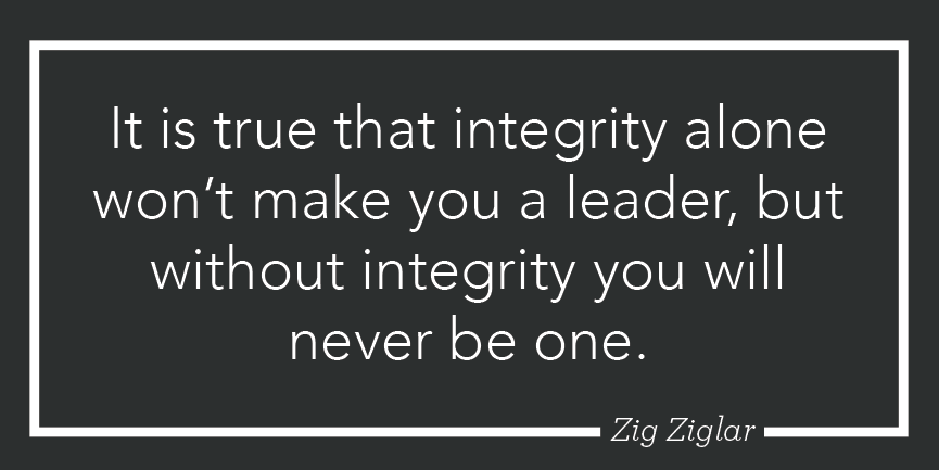 TimElmore's tweet photo. "It is true that integrity alone won't make you a leader, but without integrity you will never be one." – Zig Ziglar https://t.co/RLGdMDzqyu