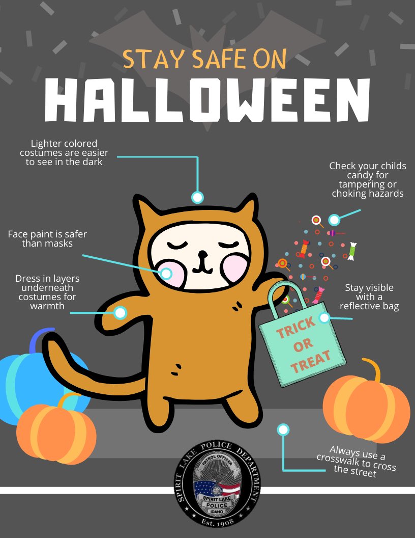 Happy Halloween, Spirit Lake!!! Here are a few last minute safety tips before you head out the door! 
Be safe, be smart and have FUN!