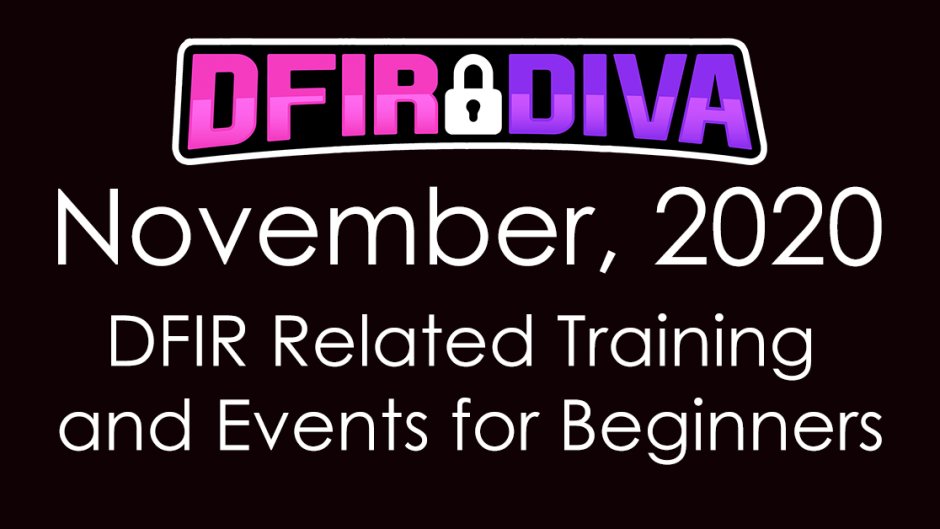 DfirDiva's tweet photo. New Blog Post

#DFIR Related Events for Beginners - November, 2020

-Webcasts
-Workshops
-Virtual Conferences
-Job Fairs &amp; Resume Reviews

This is geared toward DFIR beginners but there is something for all skill levels.

https://t.co/AlyCbMsavC https://t.co/l2davDkzqT
