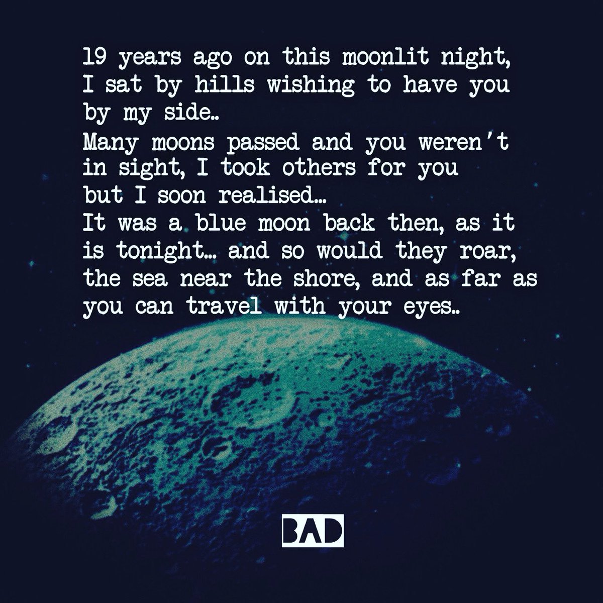 TheBadBoyNote's tweet image. The blue moon special poem. (The last blue moon happened in 2001) #poetry #BlueMoon