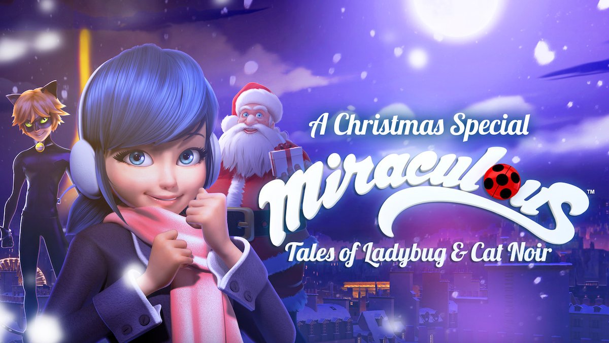Newonnetflixuk Fan A Christmas Special Miraculous Tales Of Ladybug Cat Noir 16 21m Pg Parisian Teen Marinette Transforms Herself Into Superhero Ladybug To Find Her Lonely Secret Crush Adrien