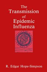 The Transmission of Epidemic Influenza (1992) https://b-ok.cc/book/2298474/d9c467
