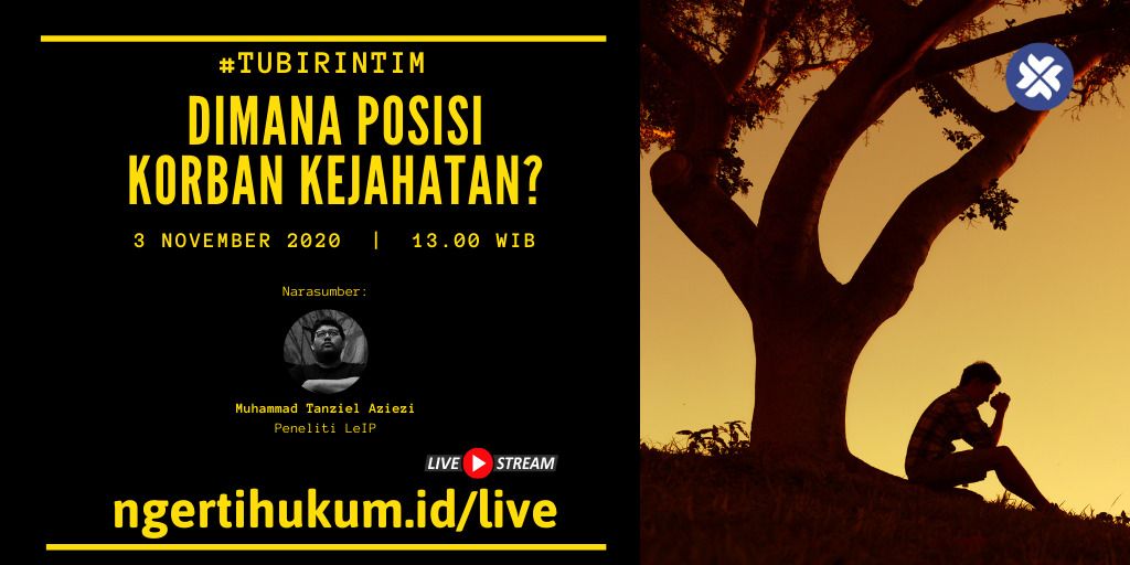 NgertiHukumID's tweet photo. Dimana Posisi Korban Kejahatan?
.
Saksikan #TubirIntim "Dimana Posisi Korban Kejahatan?"pada:
π
Selasa, 3/11/2020
β 13.00 WIB - end
π Muhammad Tanziel Aziezi (Peneliti LeIP)
π live di https://t.co/47ogRrFKPk
.
#korbankejahatan #perlindungankorban #ngertihukumid https://t.co/m3DAEaKav7