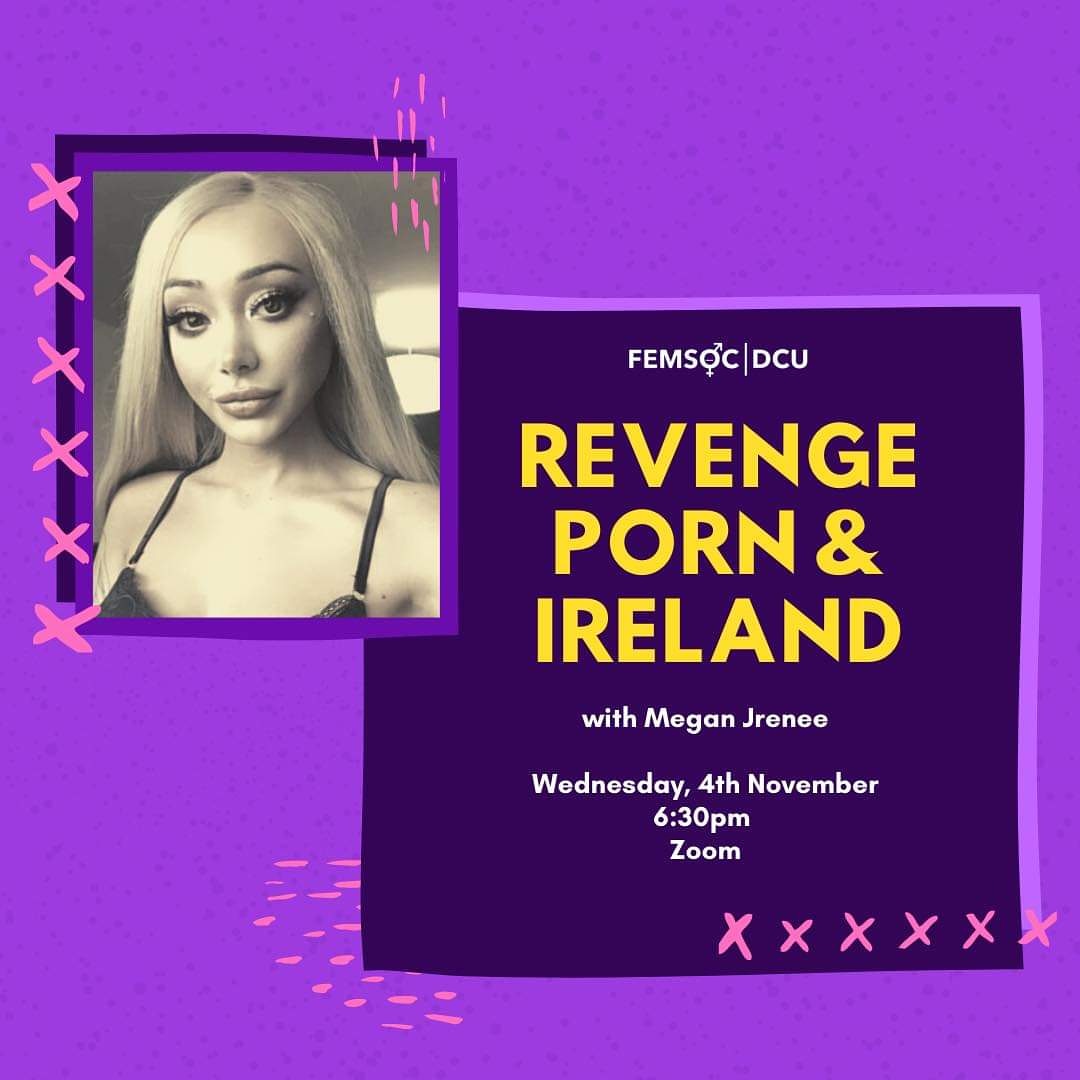 femsocDCU's tweet photo. Come join us this Wednesday evening where the lovely Megan Jrenee will discuss revenge porn and Ireland! ❤ Can't wait to see you all there!! https://t.co/zJAftTxSq8