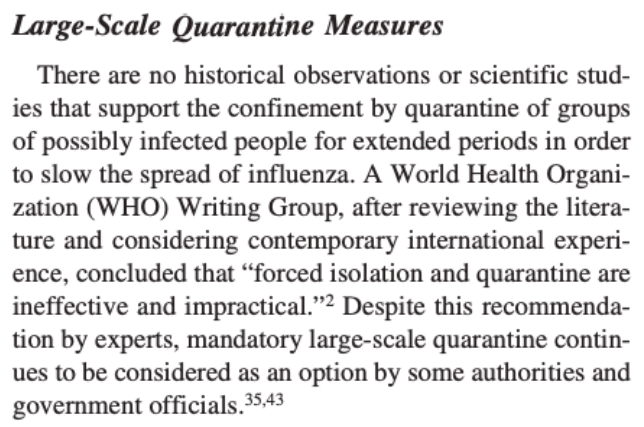 34/ A 2006 study specifically aimed to understand the impact of NPIs for pandemic influenza also advises against Lockdowns.  http://citeseerx.ist.psu.edu/viewdoc/download?doi=10.1.1.552.1109&rep=rep1&type=pdf