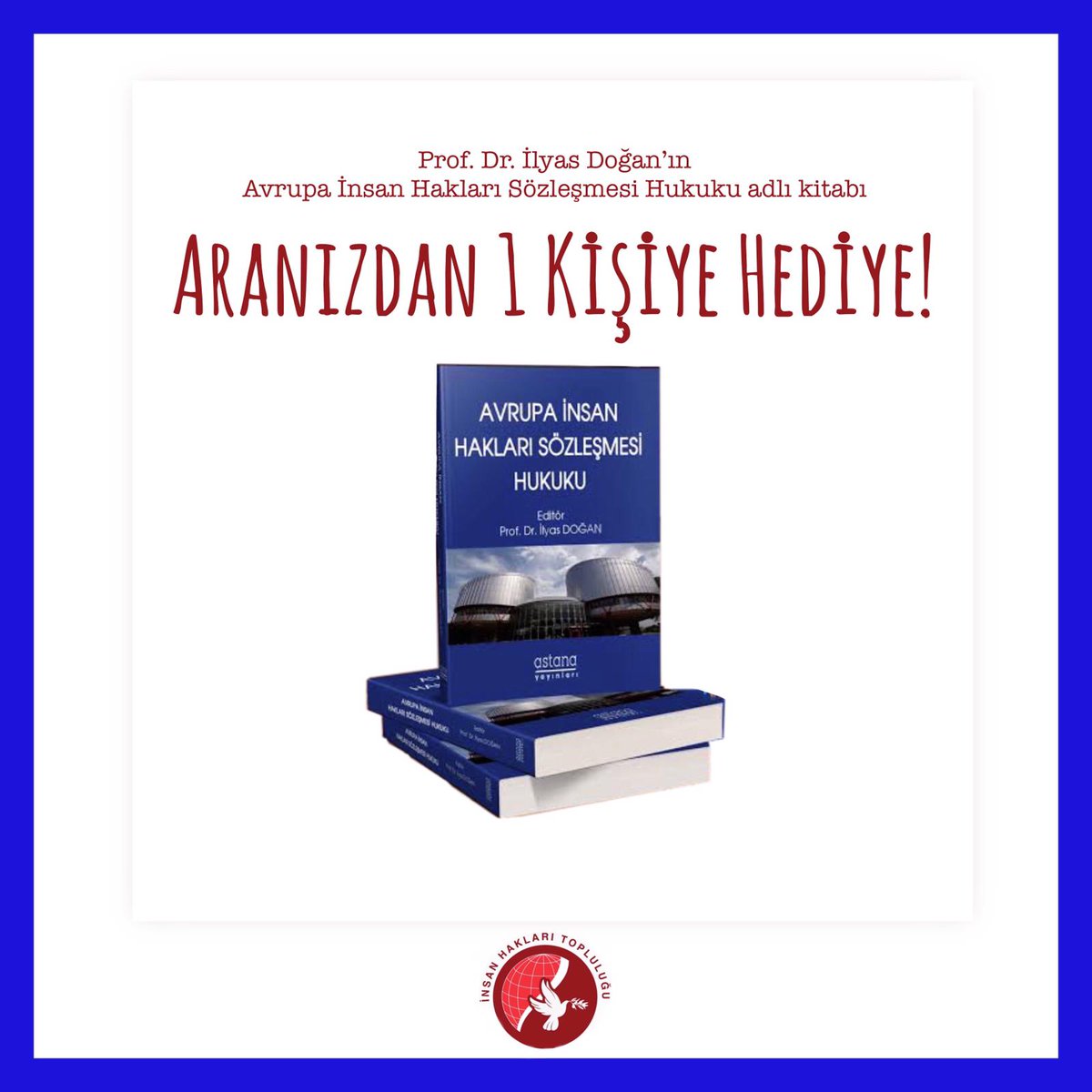 İHT olarak okulumuzun hocalarından Prof. Dr. İlyas Doğan(<a href="/profilyasdogan/">Prof. Dr. İlyas DOĞAN</a>)'ın editörlüğünü yaptığı Avrupa İnsan Hakları Sözleşmesi Hukuku adlı kitabı 1 kişiye hediye ediyoruz.🎉💫
▫️Çekiliş instagram hesabımızdan yapılmaktadır.
▫️Son katılım 6 Kasım🕊️
instagram.com/p/CHDCMwoAs4B/…