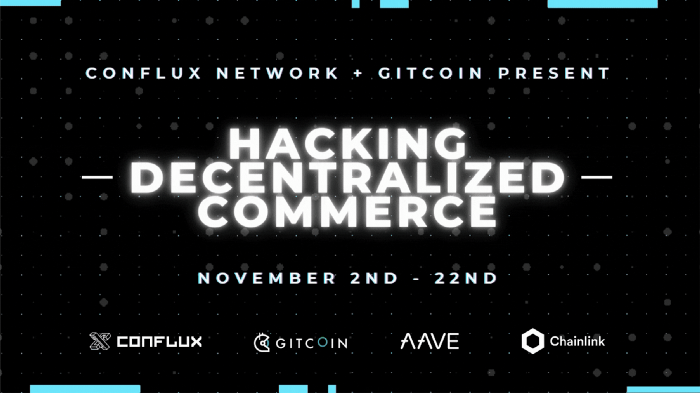gitcoin's tweet photo. Hacking Decentralized Commerce 11/2-11/22  $10k in prizes! @Conflux_Network Sign up: https://t.co/GRCpEVwpOE  

1) Build new DApps - DeFi, NFTs, payments, marketplaces, and core infrastructure. 

2) Integration of the Conflux Network to co-sponsors @AaveAave &amp; @chainlink https://t.co/TQPXueGnn3