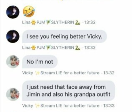 here, vicky says she needs tae's face and grandpa outfit away from jm. the gc even talks bad about harmless yeontan cause it's not jimin's dog.