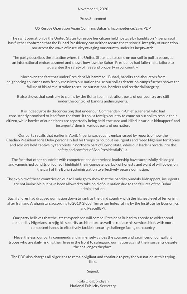 US Rescue Operation Again Confirms Buhari’s Incompetence, Says PDPThe swift operation by the  @WhiteHouse to rescue her citizen held hostage by bandits on Nigerian soil has further confirmed that the  @MBuhari Presidency can neither secure the territorial integrity of our...