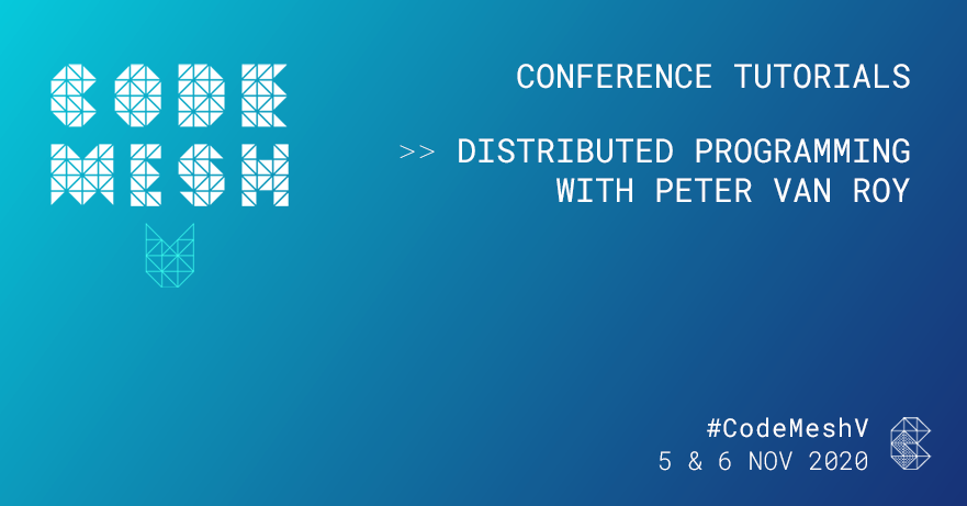 CodeMeshIO's tweet image. Do Not Miss This! A special virtual tutorial by @PeterLodewijk on #DistributedProgramming at #CodeMeshV on 4 November at US and European friendly times. codesync.global/conferences/co… #FunctionalProgramming