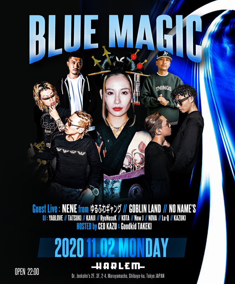 club_HARLEM's tweet photo. 【TONIGHT】
11/2(MON)
#BLUE_MAGIC at HARLEM
@sophieespeech @GoblinlandO @nonames_jpn @djyablove @DJTATSUKI_TOKYO @DJ_KANJI @UYR_nk @KOTA_K_LARK @DJ_NewJ @1018nova @djluq098 @kkk423 @Mr_NeverBroke @Goodkid_TAKEKI https://t.co/oDsPtQZAy0
