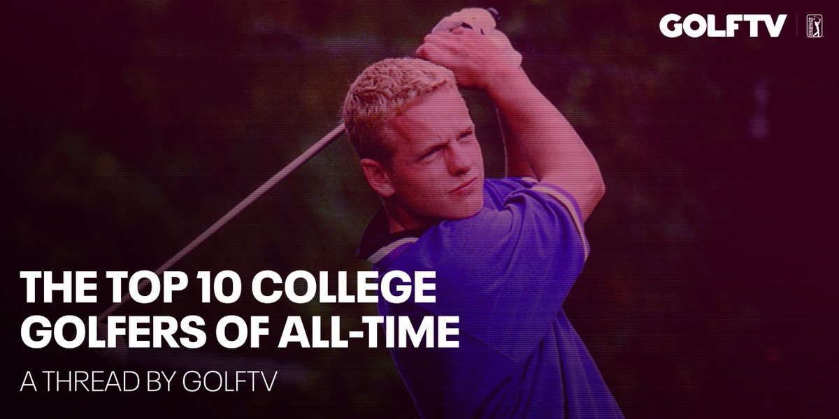 Closing out  #GOLFTVCollege week by counting down the 10 best college golfers of all-time.A thread 