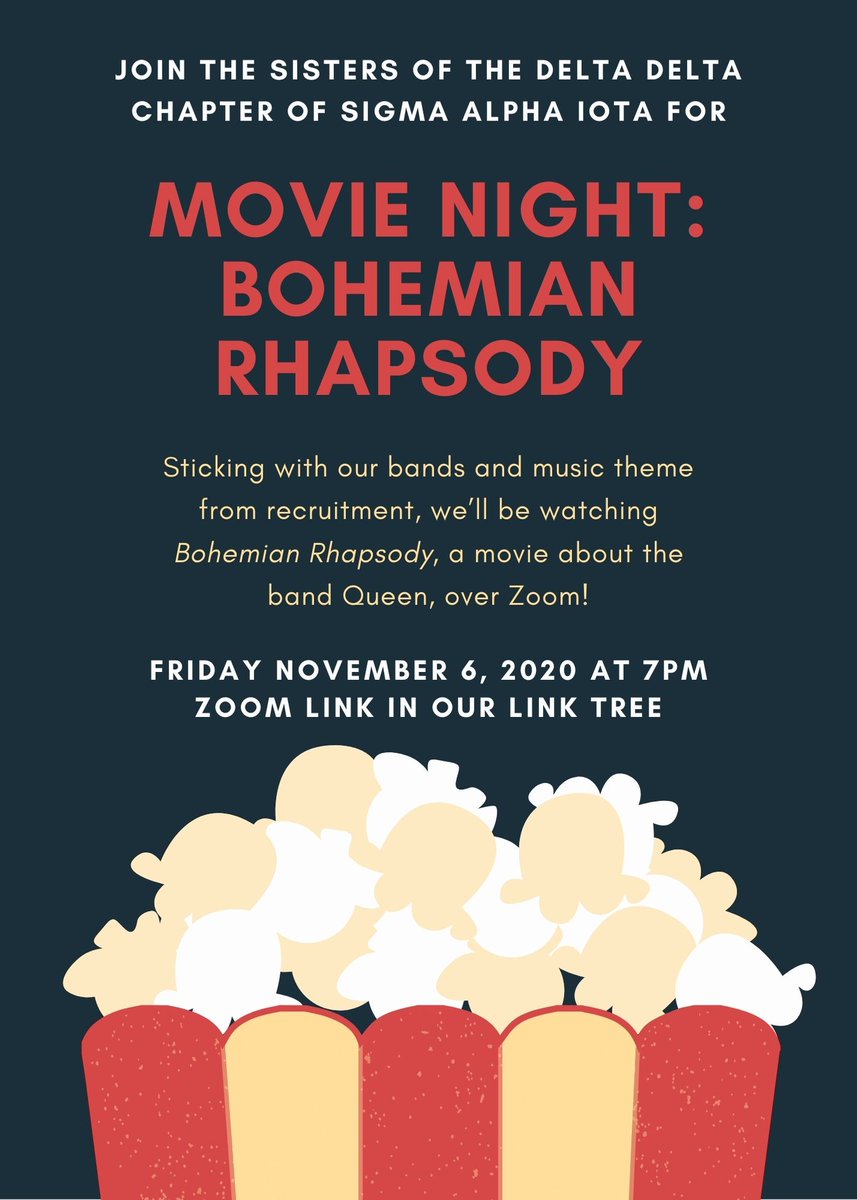 SAIDeltaDelta's tweet photo. Join the sisters of Sigma Alpha Iota for a movie night on Friday, November 6, 2020 at 7pm! We'll be watching Bohemian Rhapsody! Join us on Zoom through the Zoom link in our Link Tree (see our profile!). https://t.co/BMs828Jr47