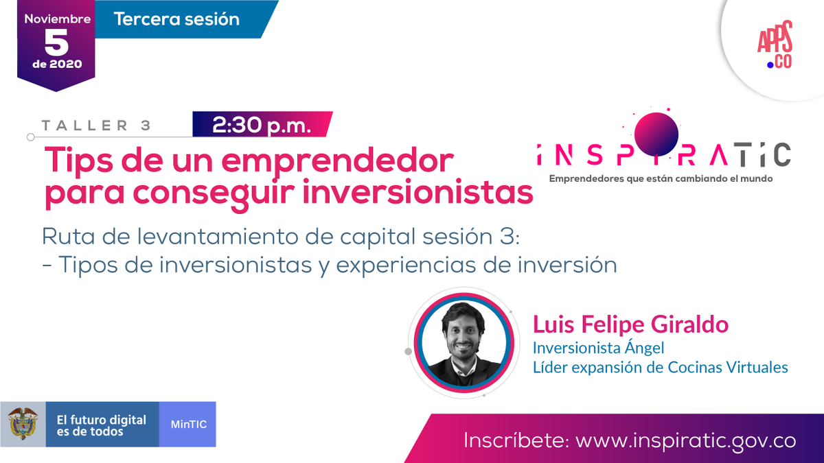 AppsCo's tweet photo. #TalleresInspiraTIC | Los invitamos a participar en el taller: Tips de un emprendedor para conseguir inversionistas con @luisfegiraldo, líder expansión de cocinas virtuales. Regístrate y conéctate en #InspiraTIC https://t.co/6i9Aj0aSFc este 5 de noviembre a las 2:30 p.m. https://t.co/bck8KZwmHF
