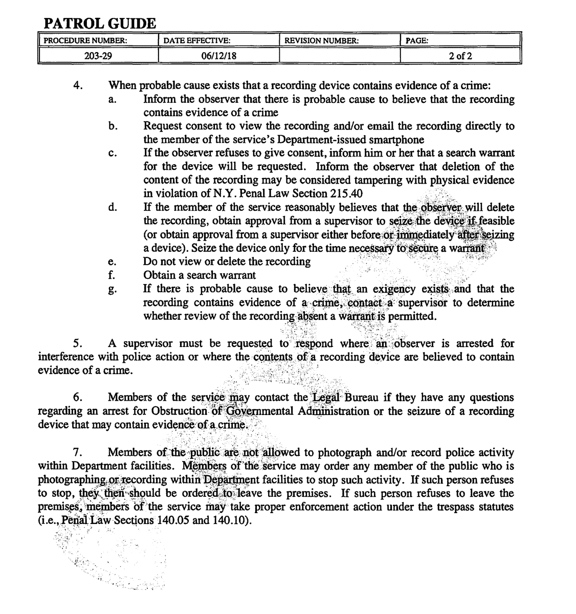 NYPD Patrol Guide 203-29 applies to encounters w/an "Individual Observing, Photographing, or Recording Police Activity + says: “Individuals have a right to lawfully observe and/or record police activity including, but not limited to detentions, searches, arrests or uses of force"