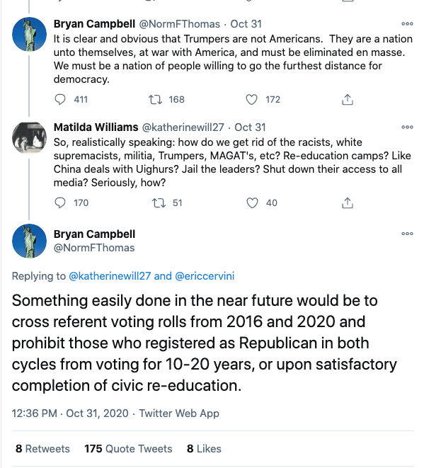 Just so we are clear, there are people in the United States believe it is their patriotic duty to shove you into prison camps for voting the "wrong" way. They should be opposed at every turn.