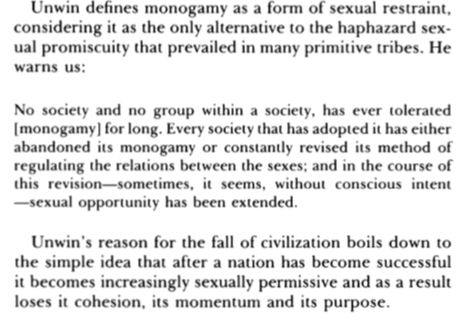 Comfort produces other causal pathways to decline: just as abortion was a cause of decline in ancient civilizations, so was “family disruption” and a lack of “sexual restraint.” Does our particular historical moment seem so unique, Last Men?