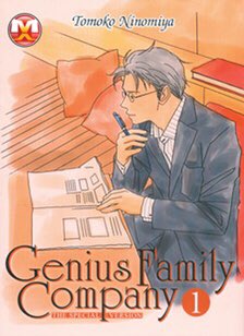 10. Genius Family Company - Tomoko Ninomiya. ( who did Nodame Cantabile ) another underrated comic of hers. About a gifted, petty and egocentric high schooler, intends to work in the high financial world but with his mom's remarriage, his life turn into jeopardy ? It's sooo good 