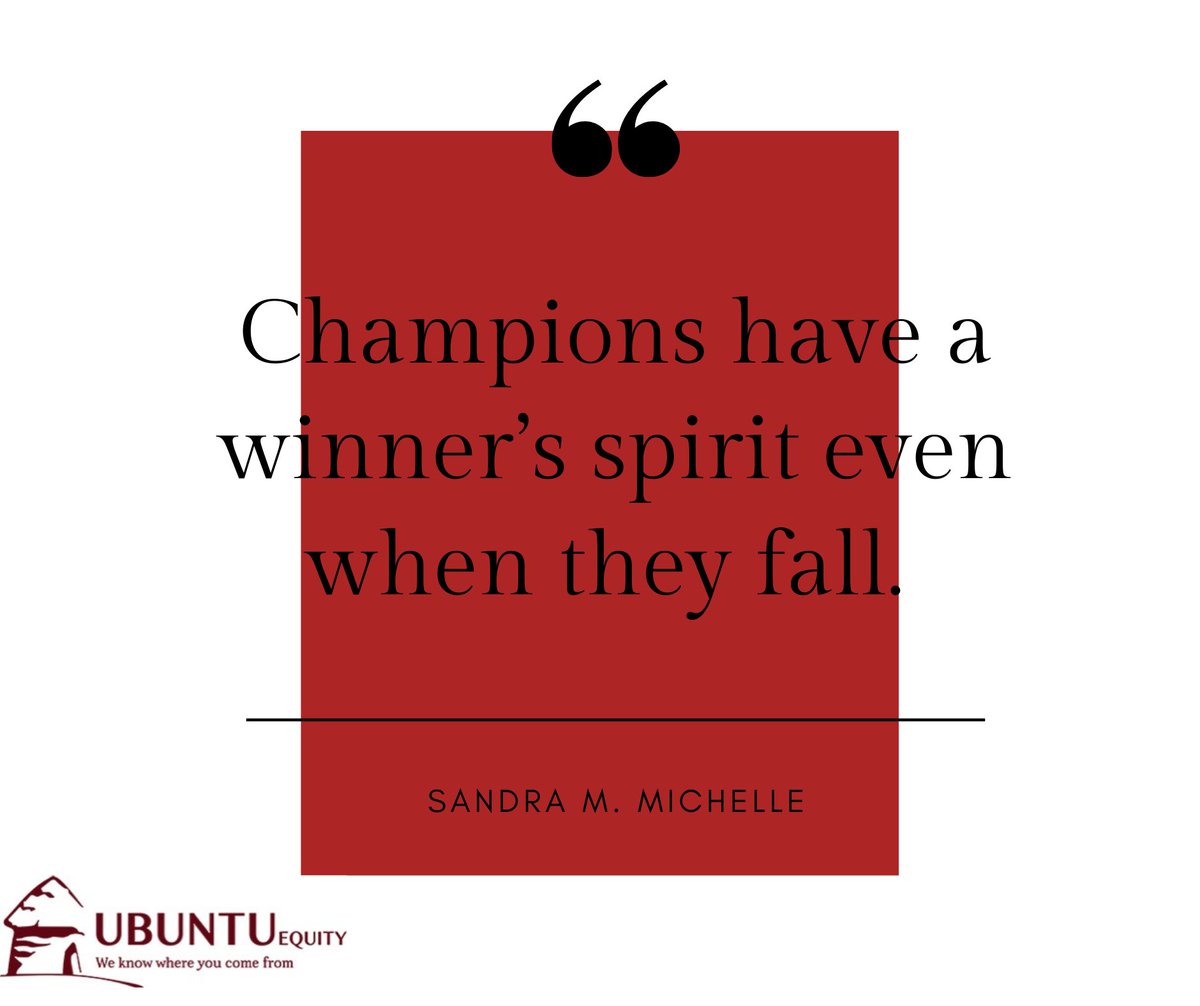 UbuntuEquity's tweet photo. Be a champion this week. Happy New Week! https://t.co/RypUrC8gnE
