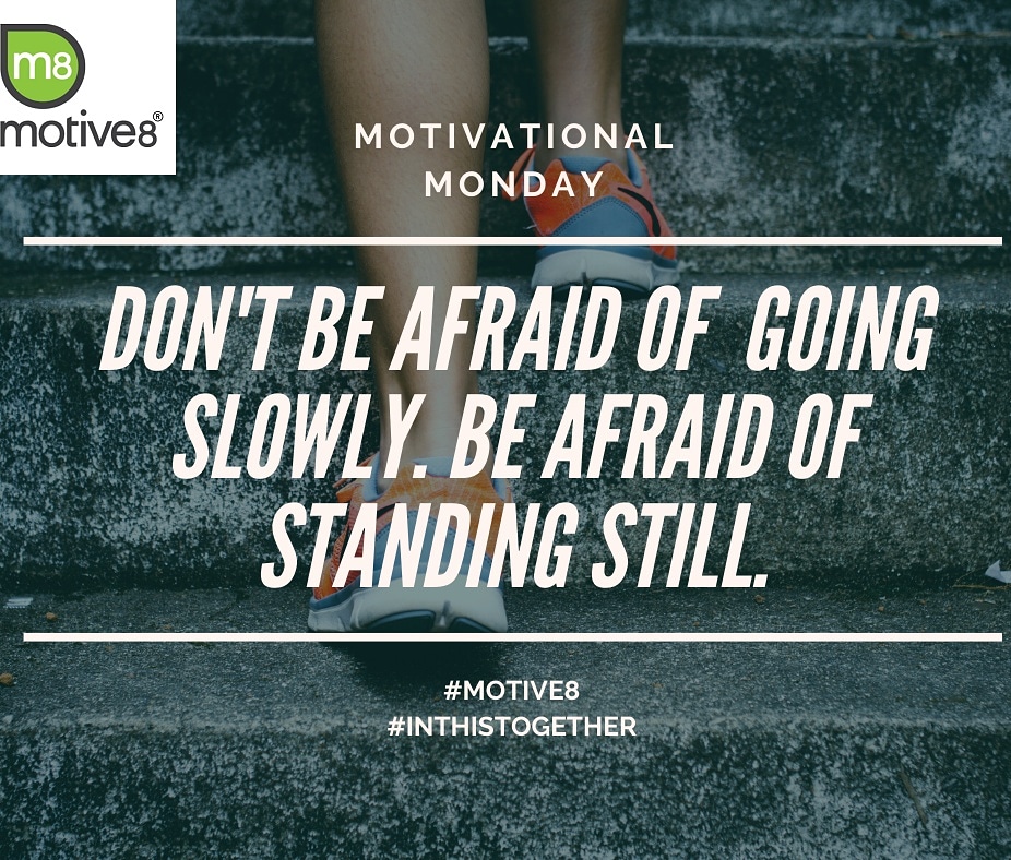 Going slow is still going! #MotivationalMonday