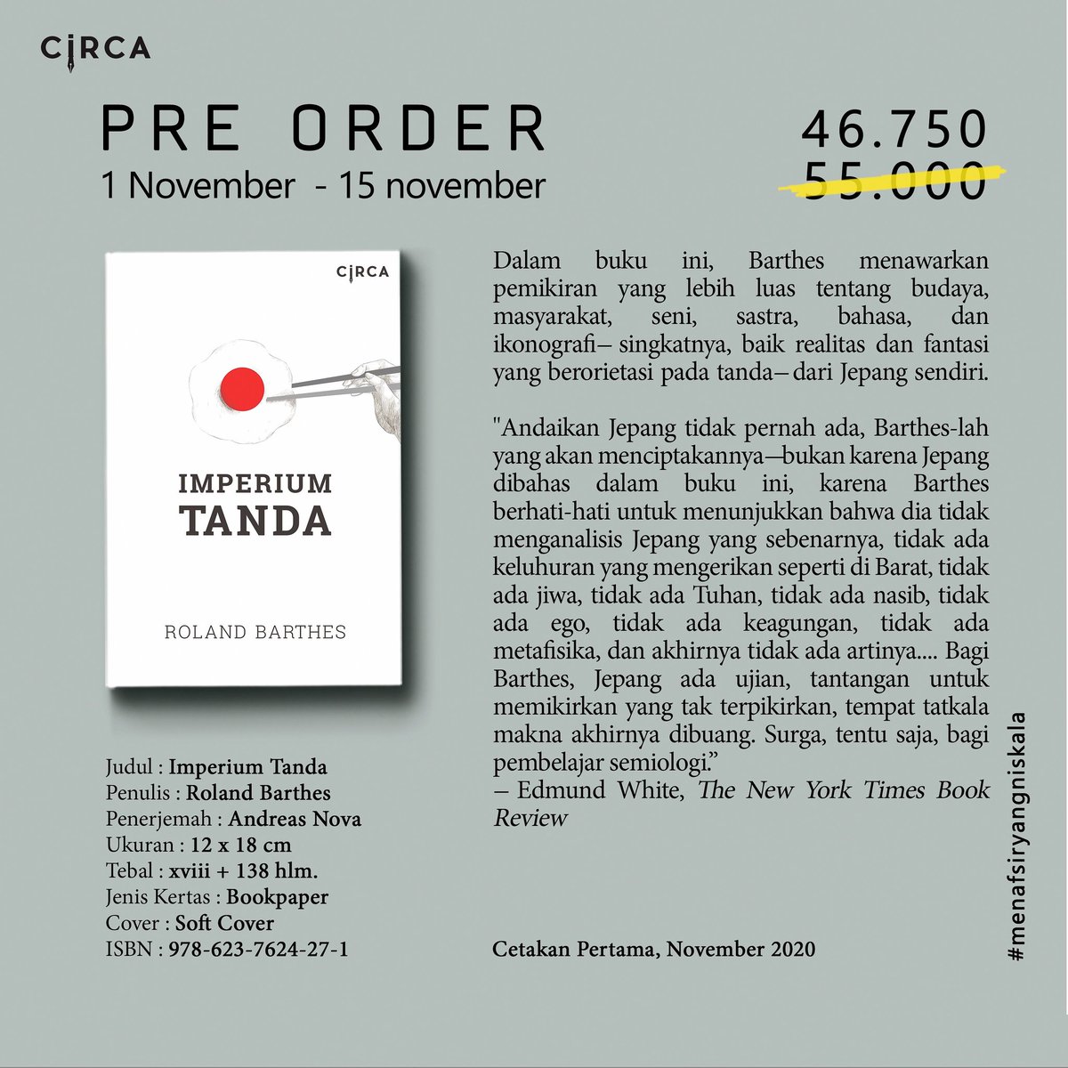 Judul : Imperium Tanda 
Penulis : Roland Barthes 
Penerjemah : Andreas Nova 
Ukuran : 12 x 18 cm 
Tebal : xviii + 138 hlm. 
Jenis Kertas : Bookpaper 
Cover : Soft Cover 
ISBN : 978-623-7264-27-1