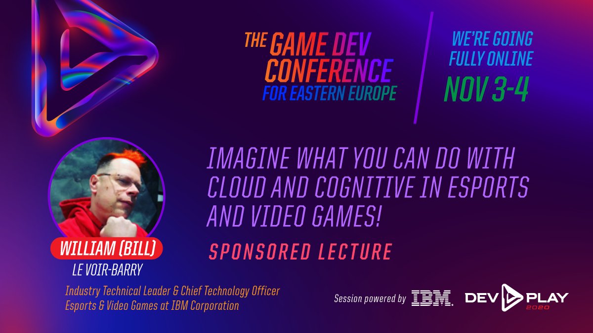 Session powered by <a href="/IBM/">IBM</a> at #DevPlay2020! Learn about the use of Cloud And Cognitive In #Esports and Video Games!
More about Bill Le Voir-Barry here lnkd.in/eUKnewt

See #DevPlay full event agenda here lnkd.in/eN8rT5F

#gamedevconference