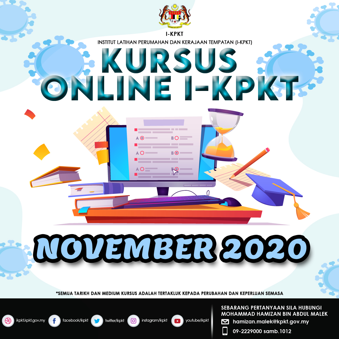 ikpkt's tweet photo. Senarai Kursus Online I-KPKT bagi Bulan November 2020
Penyertaan kursus adalah terbuka kepada kakitangan PBT seluruh Malaysia. 
Sebarang pertanyaan, Tuan/Puan boleh menghubungi  En. Mohammad Hamizan Bin Abdul Malek melalui emel hamizan.malek@kpkt.gov.my atau no.telefon 09-2229000 https://t.co/S4hFHA81w6