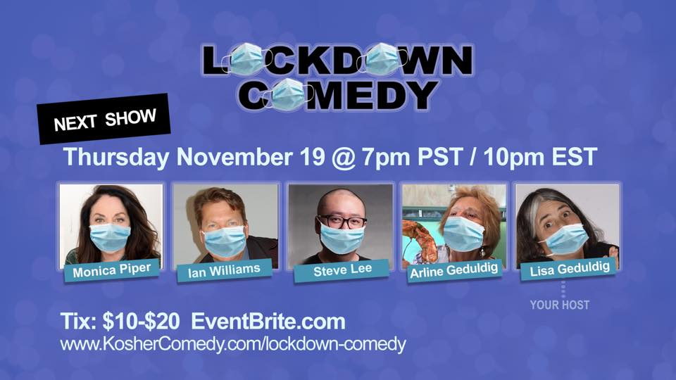 This Thursday, November 19 - Lockdown Comedy in a very virtual venue (your house). Featuring @notthatjewish, Ian Williams, @steveleecomedy, Arline Geduldig, and your host Lisa Geduldig (full relation). #lockdowncomedy #virtualcomedy #stayhome #comedy