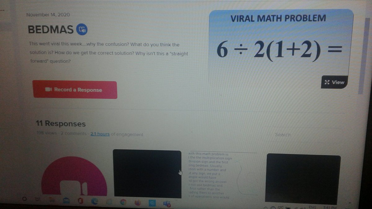 Decided to try @Flipgrid in Teams to discuss that BEDMAS question that was trending on Twitter last week. Happy that it's encouraging my students to talk a lot more than they usually do! <a href="/CastlemoreSch/">Castlemore P.S.</a>