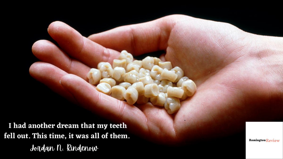 Remingtonlitmag's tweet photo. "I had another dream that my teeth fell out. This time, it was all of them." - @joourdin 

Read Jordan N. Rindenow's poem, "Toothless: A Haunting," and more in our Fall 2020 issue--out now! https://t.co/6zKWJzdlhK

#litmag #poetry #poems #poets #writing #writers #literary #teeth https://t.co/Jh0dIGfdrw