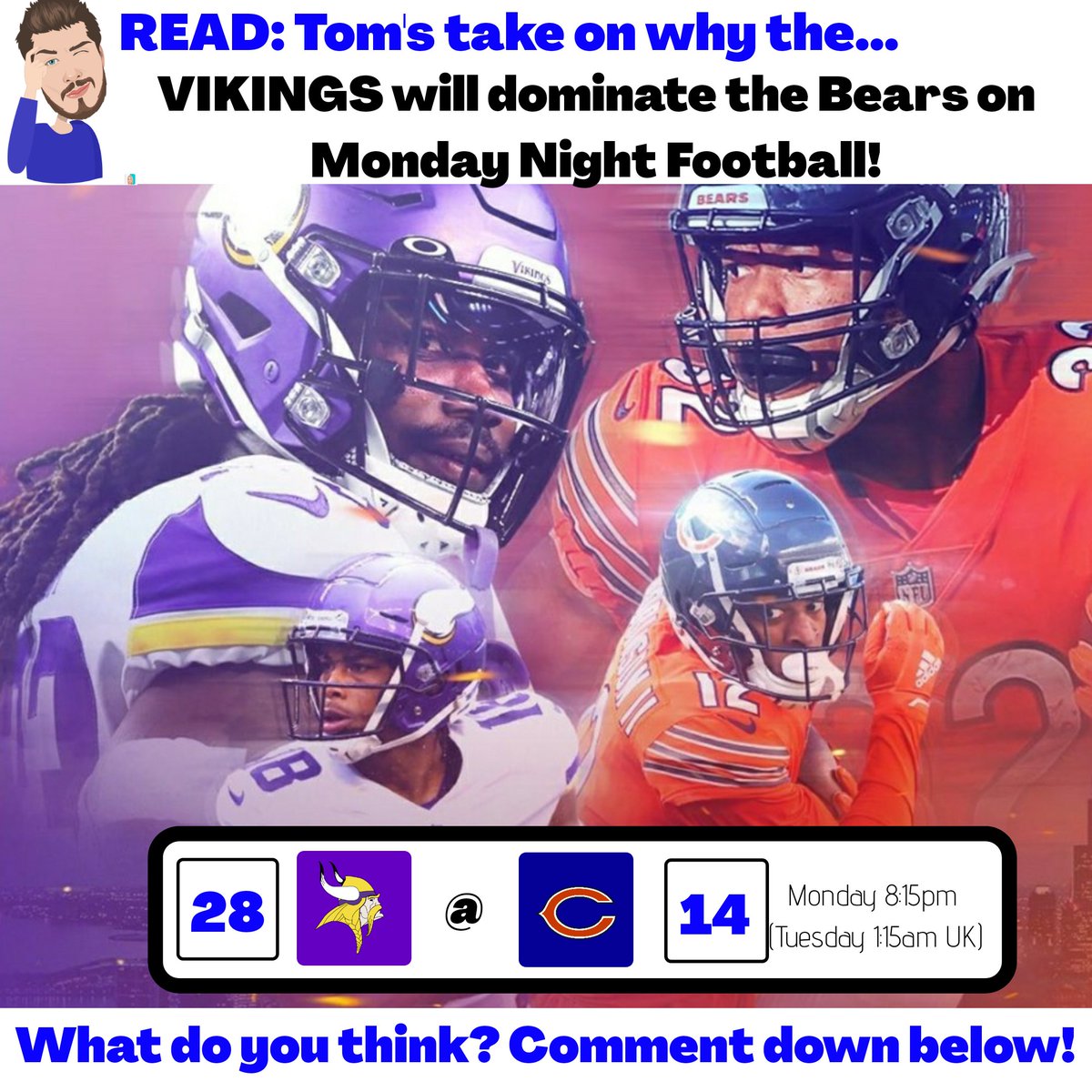 NFLUKOPS's tweet photo. TOM'S #NFL TAKE

READ #TOMSTAKE ON TONIGHT'S #MNF MATCHUP BETWEEN @ChicagoBears &amp; @Vikings (link)👇
https://t.co/76Fn3RURhl

#NFLUK #NFLUKOPS #TOUCHDOWN #NFLTWITTER #MINvsCHI #Bears #DaBears #Vikings #Skol #MONDAYNIGHTFOOTBALL #NFCNORTH @dalvincook @KirkCousins8
@NickFoles https://t.co/dteKacuOTv