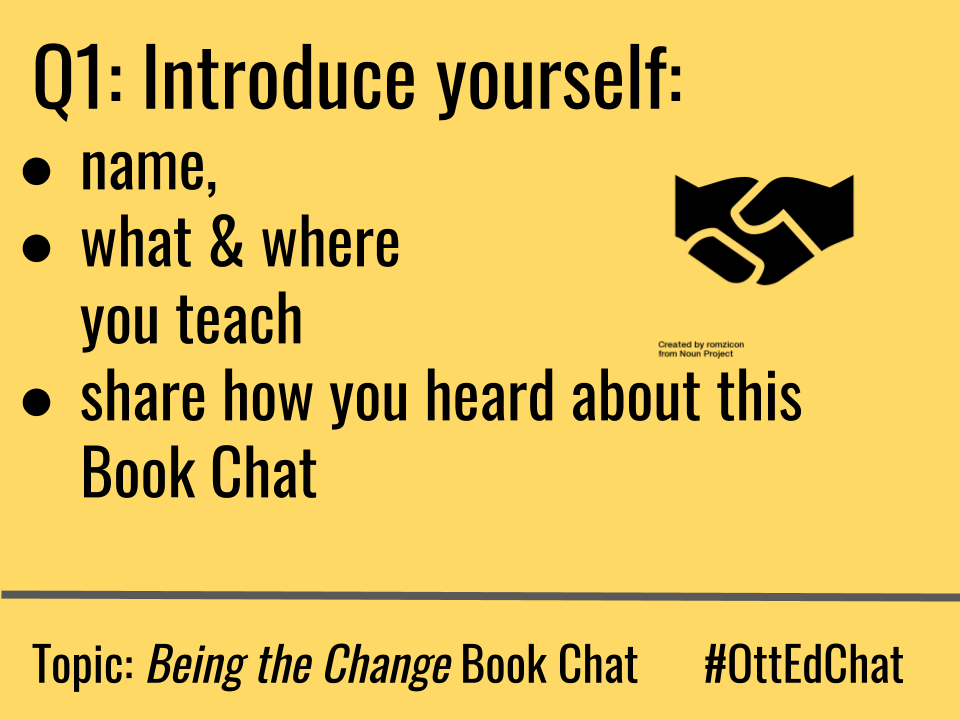 OttEdChat's tweet photo. Q1: Please share your name, what/where you teach and how you heard about tonight's Book Chat. #OttEdChat https://t.co/AJv4pNldiw