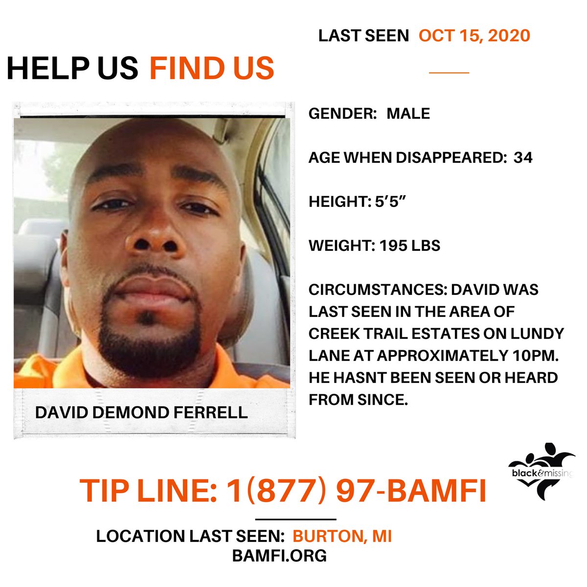 BAM_FI's tweet photo. #Burton, MI: #34y/o David Demond Ferrell has been missing since October 15, 2020. He was last seen in the area of Creek Trail Estates on Lundy Lane at approximately 10pm.

Have you seen David? #HelpUsFindDavid https://t.co/D8c4wkTdoi
