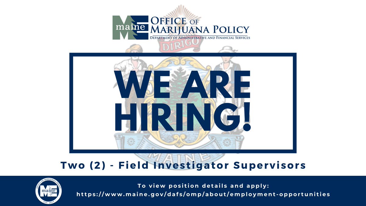 MaineOCP's tweet photo. The Office of Marijuana Policy is hiring two new field investigator supervisors!

These positions focus on investigative and protective services work and supervise the day-to-day operations of eight field investigators.

#hiring #jobs #recruitment #nowhiring https://t.co/brJQcuHw7Z
