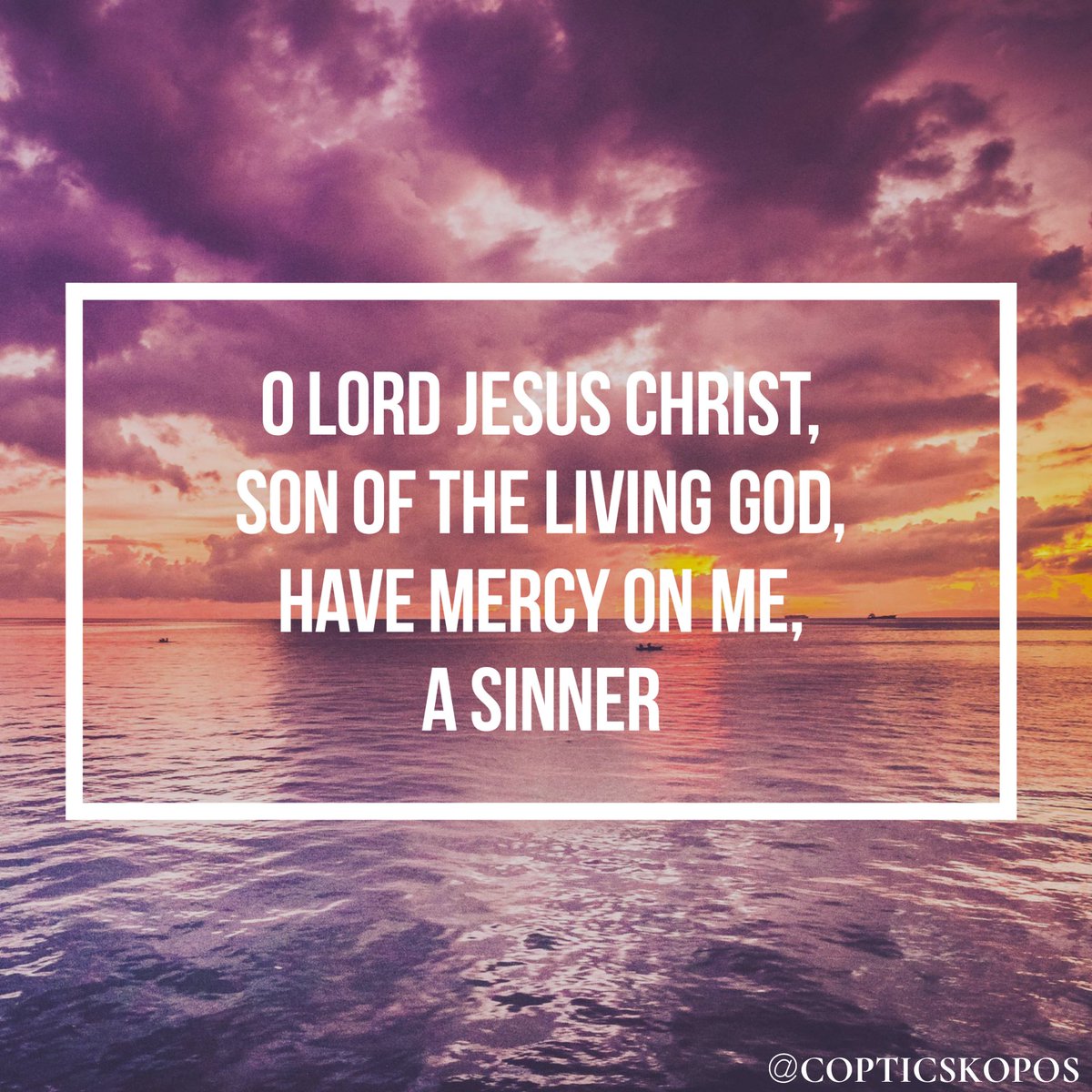 copticskopos's tweet photo. The Jesus prayer
#copticskopos #iamcoptic #youth #copt #copticidentity #coptic #orthodox #copticorthodox #church #christian #jesus #christ #jesuschrist #god #quotes #quote #quoteoftheday #inspirational #motivational https://t.co/cZy6JOFtxr