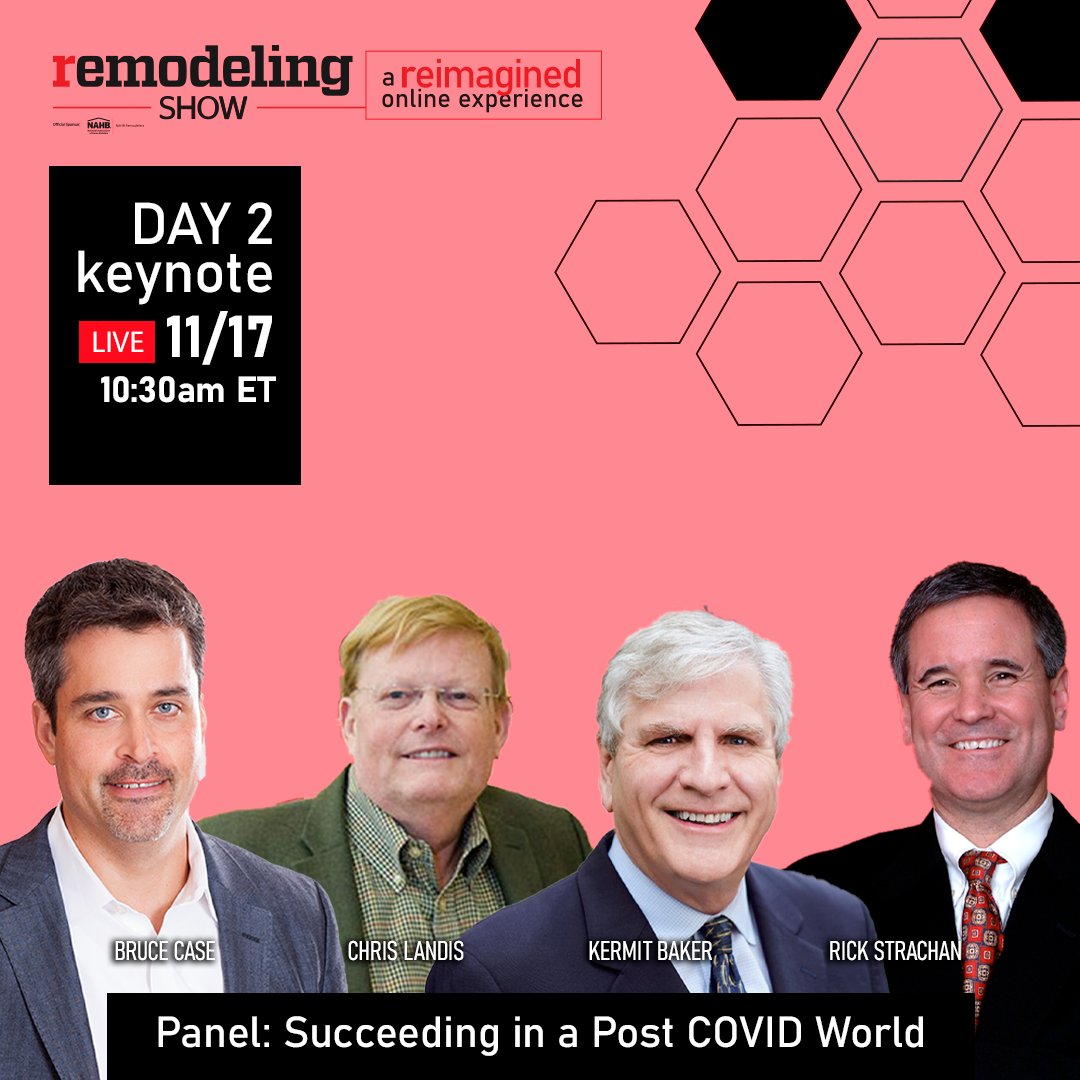 RemodelingShow's tweet photo. Day 1's in the books. Join us tomorrow for live keynote, Panel: Succeeding in a Post-COVID World, with Bruce Case, Chris Landis, Kermit Baker, and Rick Strachan. Starts at 10:30am EST!! Register free, https://t.co/lQQyOHxnTf

#remodelingshow #reimaginedonline https://t.co/lauNKjPnLN
