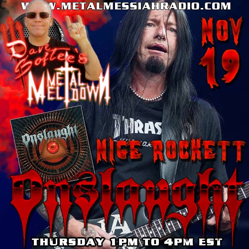 DavidKletzel's tweet photo. On Thursday November 19th, 1 to 4 pm est Metal Meltdown on Metal Messiah Radio has the pleasure of having Mr Nige Rockett, guitarist of legendary Thrash Metal Band The Nighty ONSLAUGHT, on the show

https://t.co/WhlF1MJXtq

#MetalMessiahRadio #DaveSoftee #MetalMeltdown https://t.co/o6U2pG7PR3