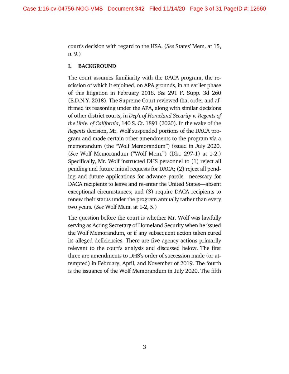 In a 31-page ruling, Judge Garaufis (EDNY) has granted summary judgment against the Trump administration's post- #SCOTUS effort to suspend  #DACA — holding that  @DHS_Wolf was *not* lawfully appointed, and so lacked the authority to issue his July 28 memo: https://www.justsecurity.org/wp-content/uploads/2020/11/Garaufis.DACA_.decision.pdf