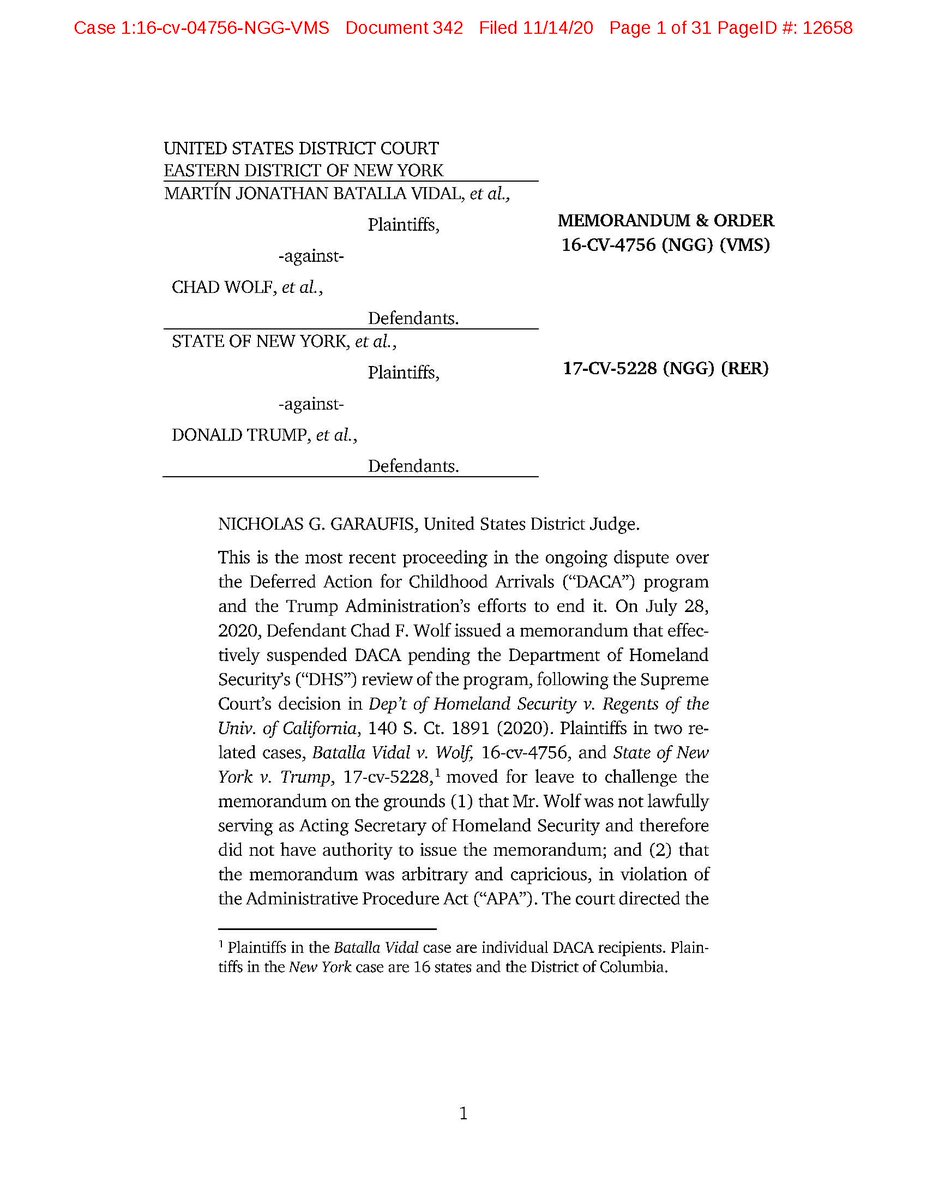 In a 31-page ruling, Judge Garaufis (EDNY) has granted summary judgment against the Trump administration's post- #SCOTUS effort to suspend  #DACA — holding that  @DHS_Wolf was *not* lawfully appointed, and so lacked the authority to issue his July 28 memo: https://www.justsecurity.org/wp-content/uploads/2020/11/Garaufis.DACA_.decision.pdf