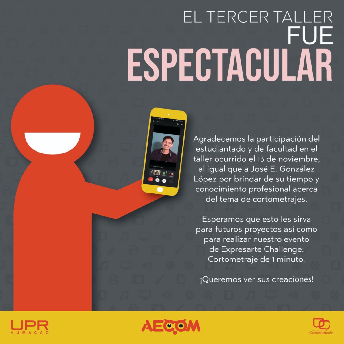 aecom_uprh's tweet photo. 🌟 ¡El tercer taller del semestre fue espectacular!

AECOM agradece a todx estudiante y facultad que asistió al taller "Tips para hacer un corto" realizado el 13 de noviembre, al igual que a José E. González López por el tiempo y enseñanza sobre la creación de cortometrajes. 🎬🎥 https://t.co/sh4eE9Vzu8