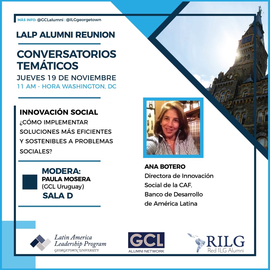 ILGAlumni's tweet photo. Les acercamos los conversatorios temáticos que se llevarán adelante en el marco del #LALPAlumniReunion el jueves 19 de Noviembre📣. A las 11:00 AM de Washington #AnaBotero de ⁦@AgendaCAF⁩ brindará un taller sobre Innovación social.  Estarán también ⁦@FranBuchara⁩ y + https://t.co/jZYX4Vg1Jg