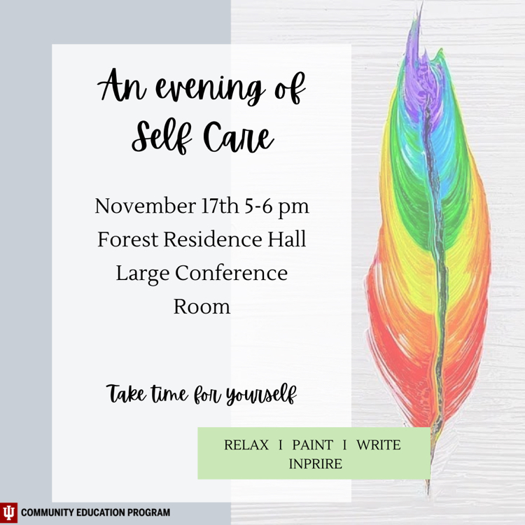 Need some Self Care before Thanksgiving break? Join us in the Large Conference Room November 17th from 5-6 PM.