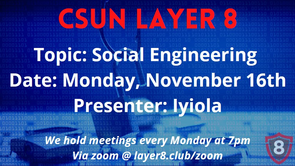 CSUNLayer8's tweet photo. Monday the 16th of November, at 7pm, Join us for our general club meeting! Here, we will have presentation on: Social engineering 
We look forward to seeing you all!😁
Via zoom: https://t.co/lzrjfnOLCb
#csunlayer8 #cybersecurity #layer8 https://t.co/nzKTerC9jR