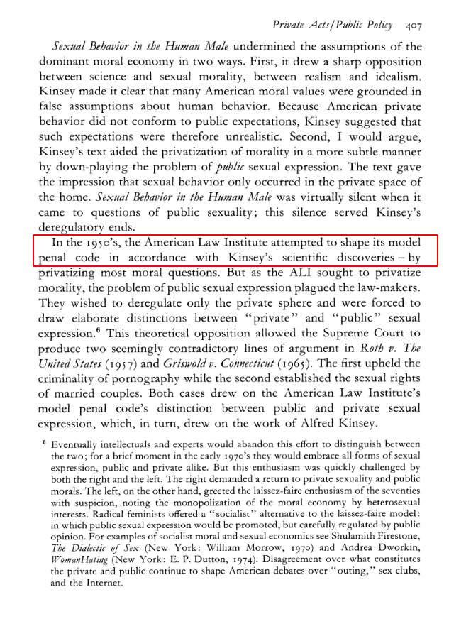 Another paper notes huge Kinsey influence in the American Law Institute. The institute, which made the model penal code (which discusses sexual offences as well) were influenced by Kinsey. https://www.jstor.org/stable/27556177&nbsp;
