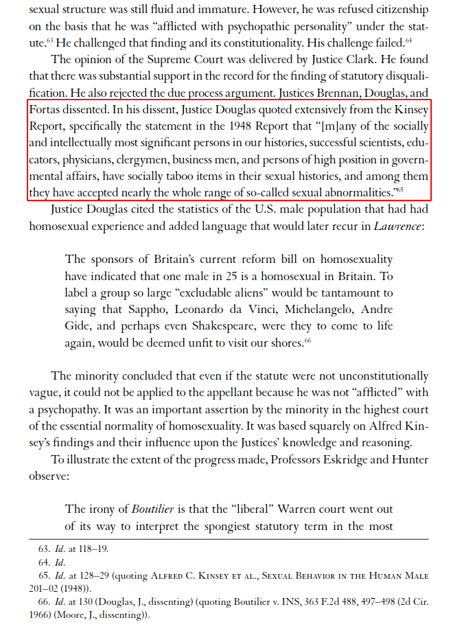 Albeit in a dissenting opinion, a US supreme court justice quoted from Kinsey's research in his opinion on the legal case "Boutilier v. Immigration and Naturalization Service"  https://www.jstor.org/stable/10.2979/gls.2007.14.2.485