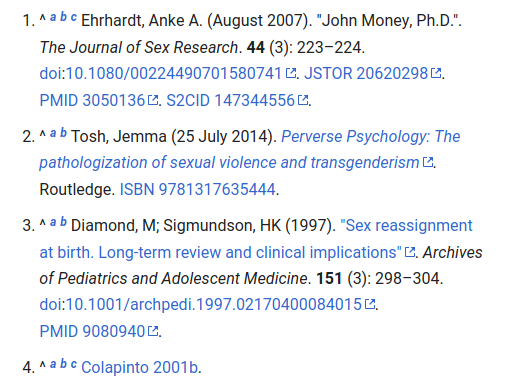 Next let's look at John Money. Money "introduced the terms gender identity, gender role and sexual orientation and popularised the term paraphilia"He also conducted involuntary live human experimentation with children as part of his gender research! What a peculiar fellow huh?