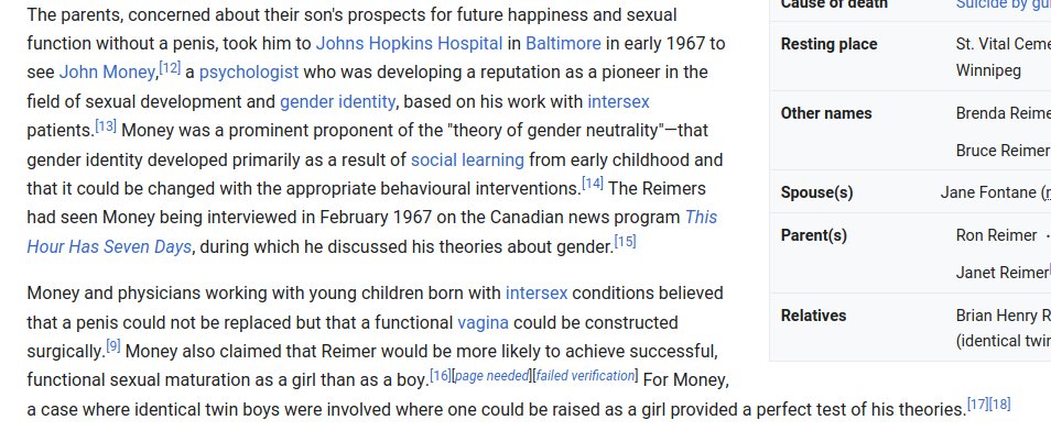 Money's "genius" idea was that gender was a product of social learning, not innate. So we can just surgically construct a vagina for this child and raise him as a girl. As he was an identical twin, we can raise the other kid as a boy normally as control for our new experiment!